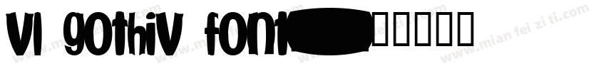 vl gothiv font字体转换
